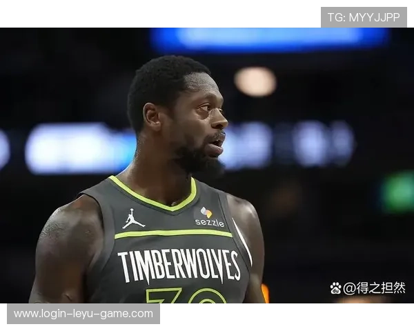 朱利叶斯·兰德尔挡拆积极性提升拉开防守缝隙提升得分效率